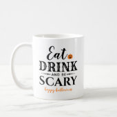 Eat Drink and Be Scary Modern Typography Halloween Coffee Mug (Left)