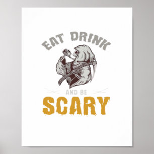 Eat Drink And Be Scary Reaper Minimal Clean Poster