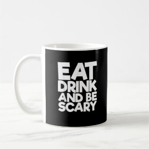 Eat Drink And Be Scary Retro Classic Coffee Mug