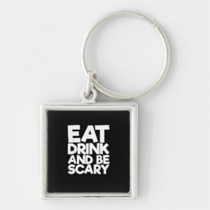 Eat Drink And Be Scary Retro Classic Key Ring