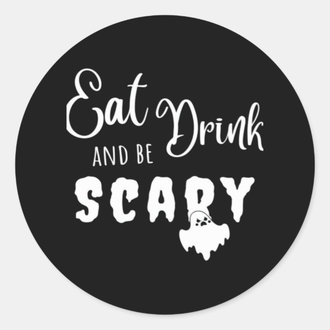 Eat Drink And Be Scary Retro Graphic Classic Round Sticker (Front)