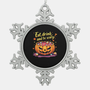 Eat, Drink, and Be Scary Scary Movie Night Hallowe Snowflake Pewter Christmas Ornament