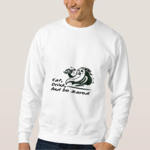 Eat Drink And Be Scary Spooky Club Cool Unique Sweatshirt