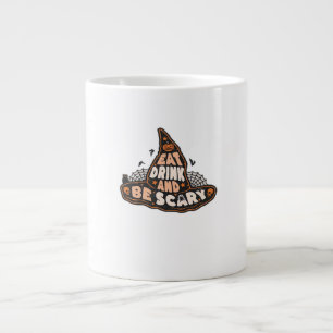 Eat Drink And Be Scary Witch Only Halloween Gift F Large Coffee Mug