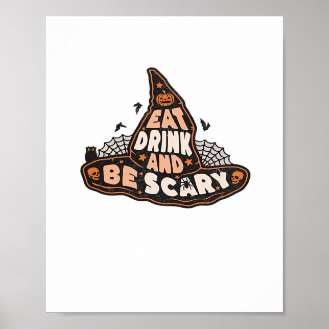Eat Drink And Be Scary Witch Only Halloween Gift F Poster (Front)