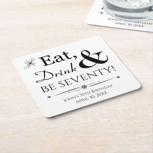 Eat Drink and Be Seventy Throwback 70th Birthday Square Paper Coaster (Angled)