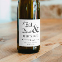 Eat Drink and Be Sixty Five Retro 65th Birthday