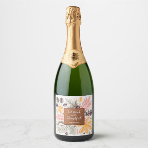 Eat Drink and be Thankful Botanicals Sparkling Wine Label