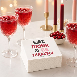 Eat Drink and Be Thankful Pink Red Personalised Napkin