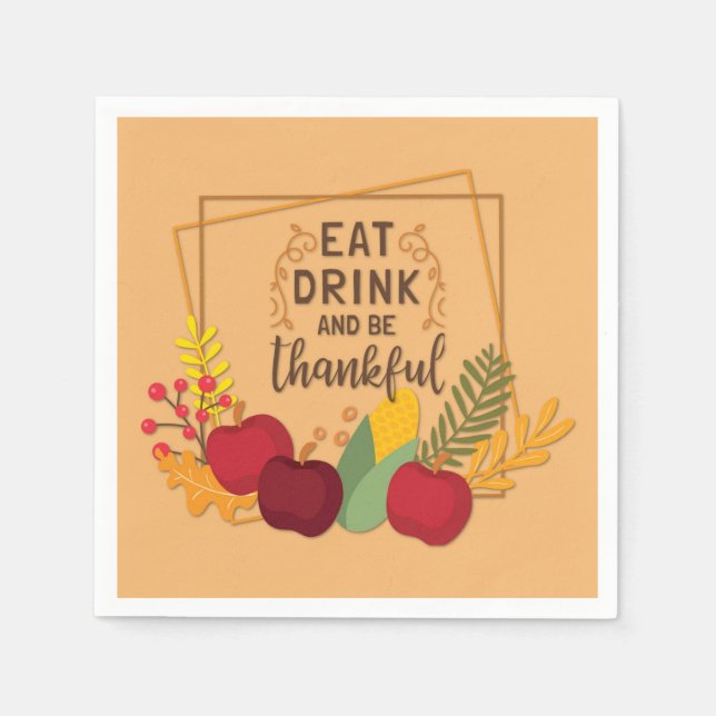 Eat Drink and Be Thankful Rustic Thanksgiving Napkin (Front)