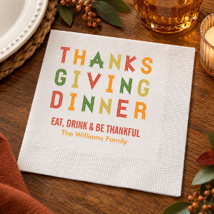 Eat Drink and Be Thankful Thanksgiving Quote Napkin