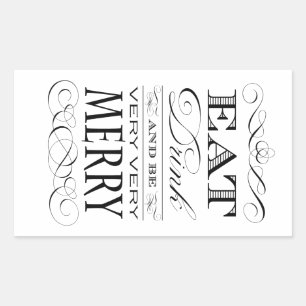 Eat Drink and Be Very Very Merry Elegant Design Rectangular Sticker