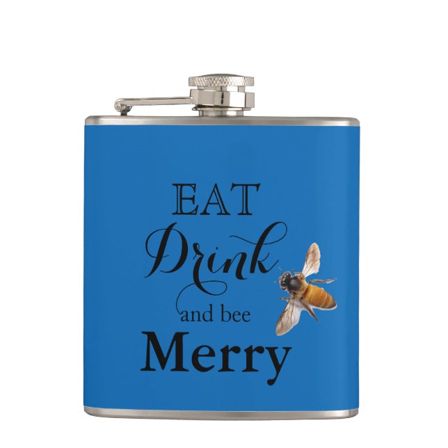 Eat Drink and bee Merry Hip Flask (Front)