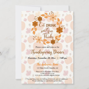 Eat Drink and Give Thanks Floral Fall Dinner Invitation