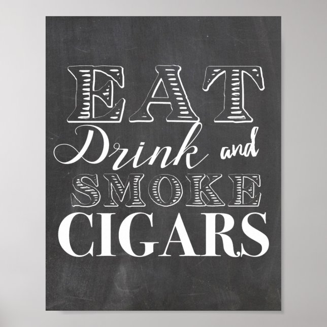 Eat Drink and Smoke Cigars Party Sign (Front)