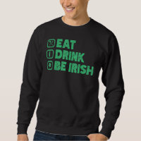 Eat Drink Be I Rish Funny St Patrick's Day