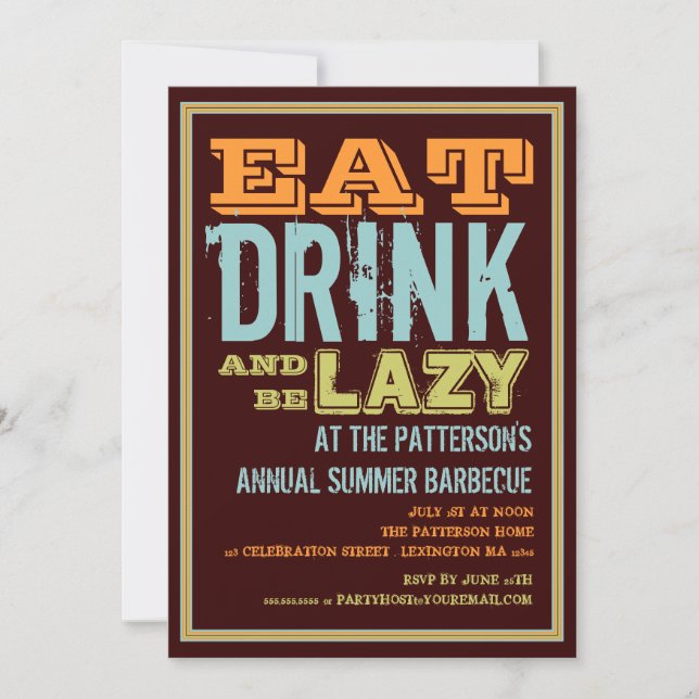 Eat, Drink & be Lazy at a Summer BBQ Party Invitation (Front)