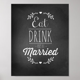 Eat, Drink & Be Married 8x10 Poster