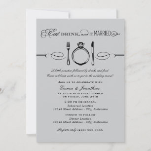 Eat Drink Be Married Grey Black Rehearsal Invitation