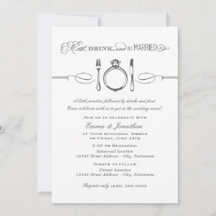 Eat Drink Be Married Grey Script Rehearsal Invitation