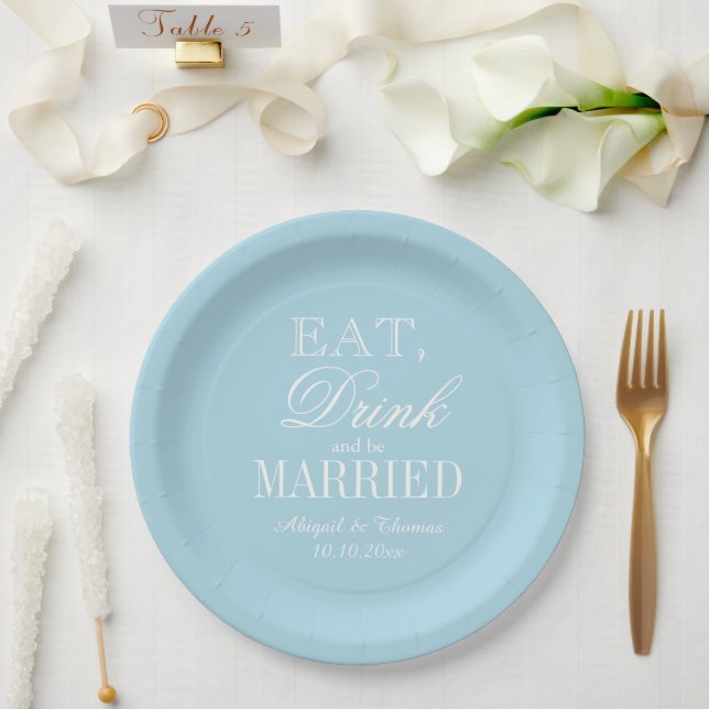 Eat drink & be married light blue wedding custom paper plate (Wedding)