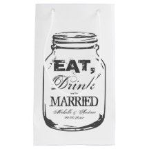 Eat drink be married mason jar wedding gift bags