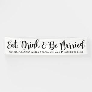 Eat Drink Be Married Modern Black Script Wedding Banner