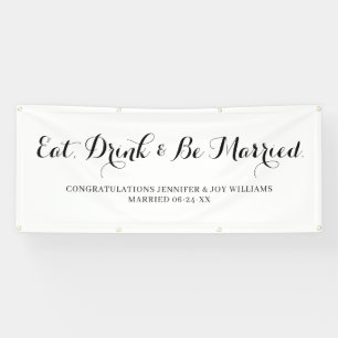 Eat Drink Be Married Modern Black Script Wedding Banner