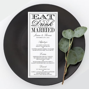 Eat, Drink & Be Married Modern Black/White Wedding Menu