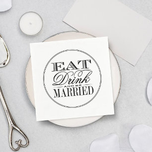 Eat, Drink & Be Married Modern Black/White Wedding Napkin