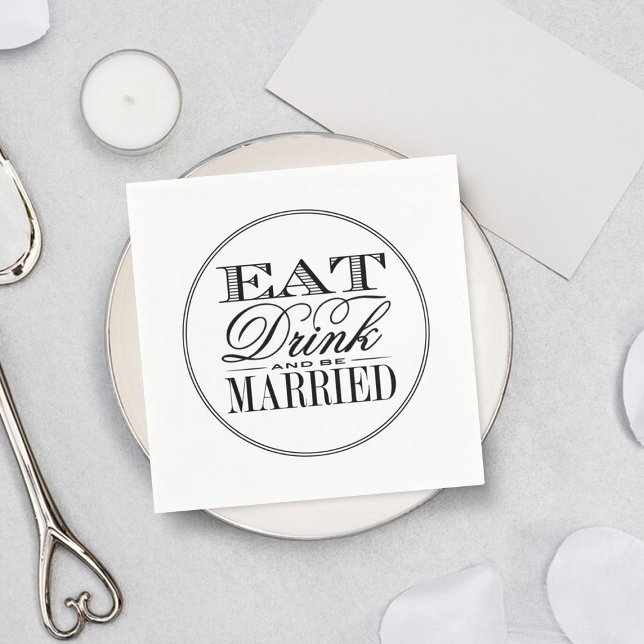 Eat, Drink & Be Married Modern Black/White Wedding Napkin (Creator Uploaded)