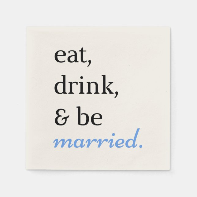 Eat, Drink, & Be Married Napkin (Front)