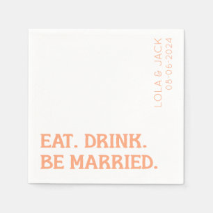 Eat. Drink. Be Married. Orange Retro Wedding Napkin