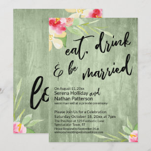 Eat, Drink & Be Married Painted Flowers Green Wood Invitation
