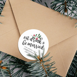 Eat Drink & Be Married Personalised Classic Round Sticker