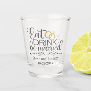 Eat, Drink, Be Married Personalised Wedding Shot Glass