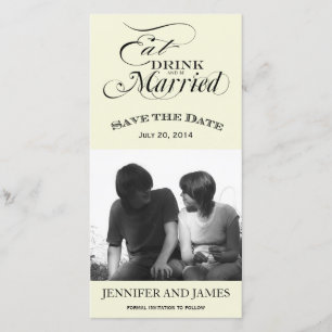 Eat, Drink, Be Married Save the Date Photo Cards