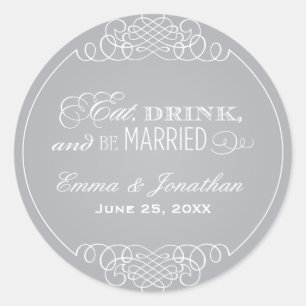Eat Drink Be Married Silver Monogram Classic Round Sticker