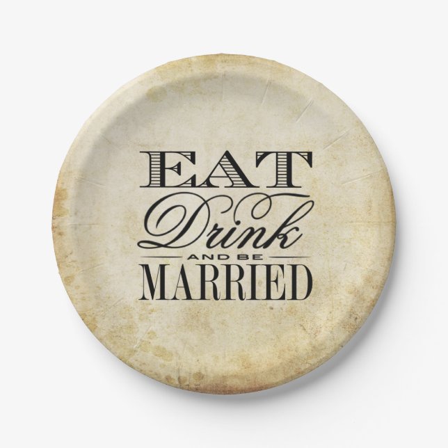 Eat, Drink & Be Married Vintage Wedding Paper Plate (Front)