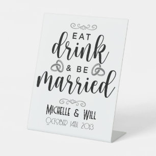 Eat Drink & Be Married Wedding Custom Pedestal Sig Pedestal Sign