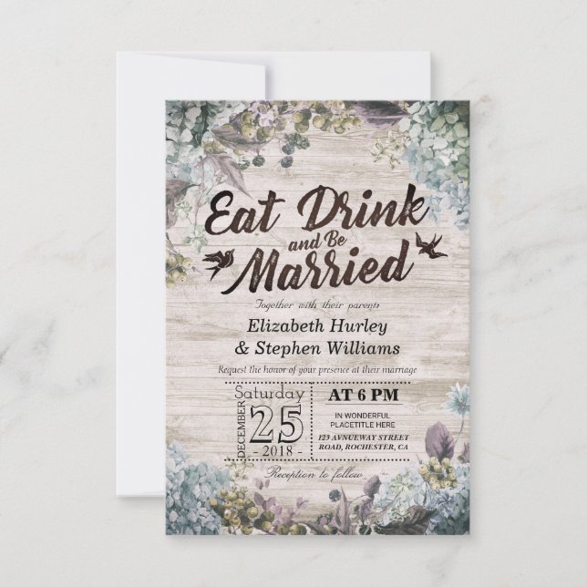 EAT Drink & Be Married Wedding Floral Rustic Wood Invitation (Front)