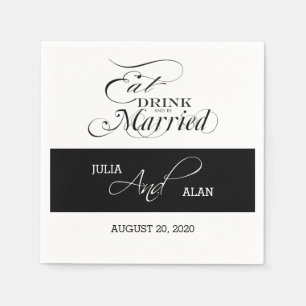Eat, Drink, Be Married Wedding Paper Napkins