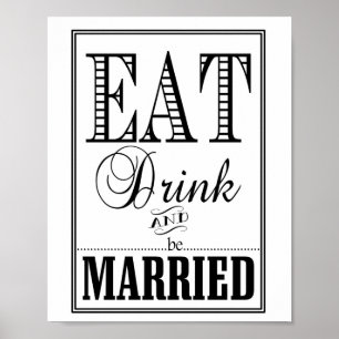 Eat Drink & be married wedding sign