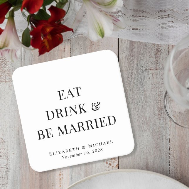 Eat Drink Be Married Wedding Square Paper Coaster (Creator Uploaded)