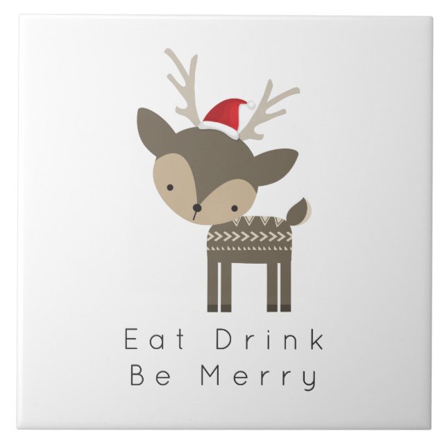 Eat Drink Be Merry Christmas Deer In Red Santa Hat Tile (Front)