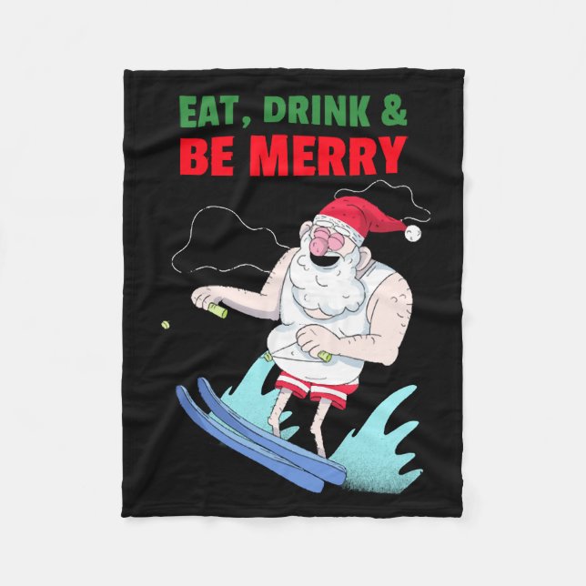 Eat, Drink & Be Merry Christmas Fleece Blanket (Front)