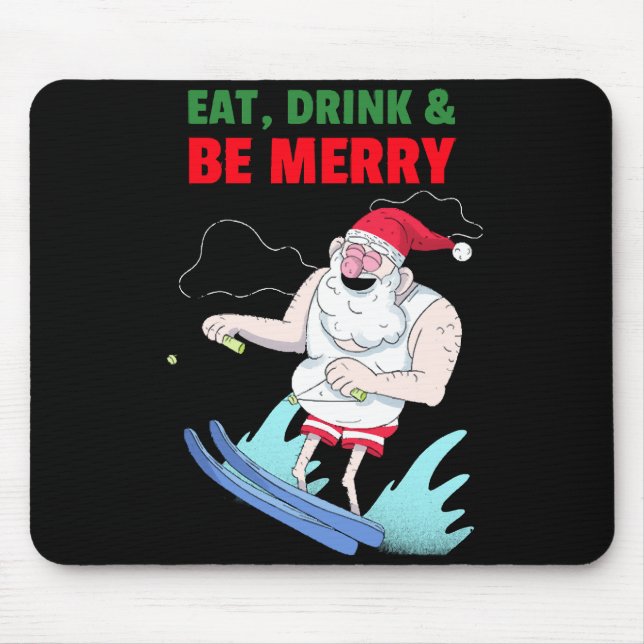 Eat, Drink & Be Merry Christmas Mouse Pad (Front)