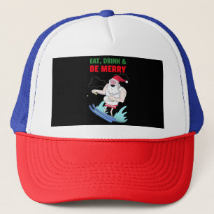 Eat, Drink & Be Merry Christmas Trucker Hat