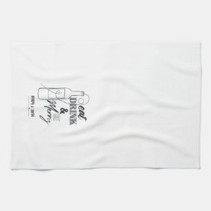 Eat, Drink & Be Merry Custom Name Kitchen Towel