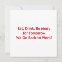 Eat, Drink, Be Merry for Tomorrow We Go Back to Wo